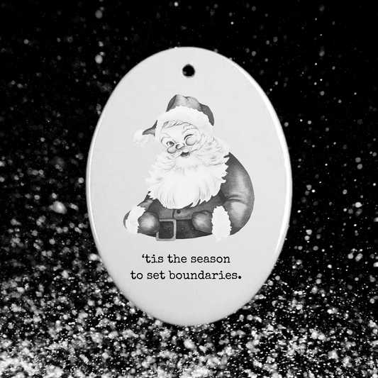 'tis the season to set boundaries | cheeky holiday ornament