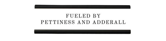 fueled by pettiness and adderall | dramatically disengaged desk sign