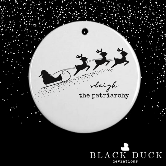 sleigh the patriarchy | cheeky holiday ornament