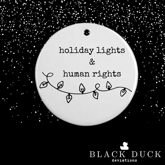 holiday lights & human rights | cheeky holiday ornament