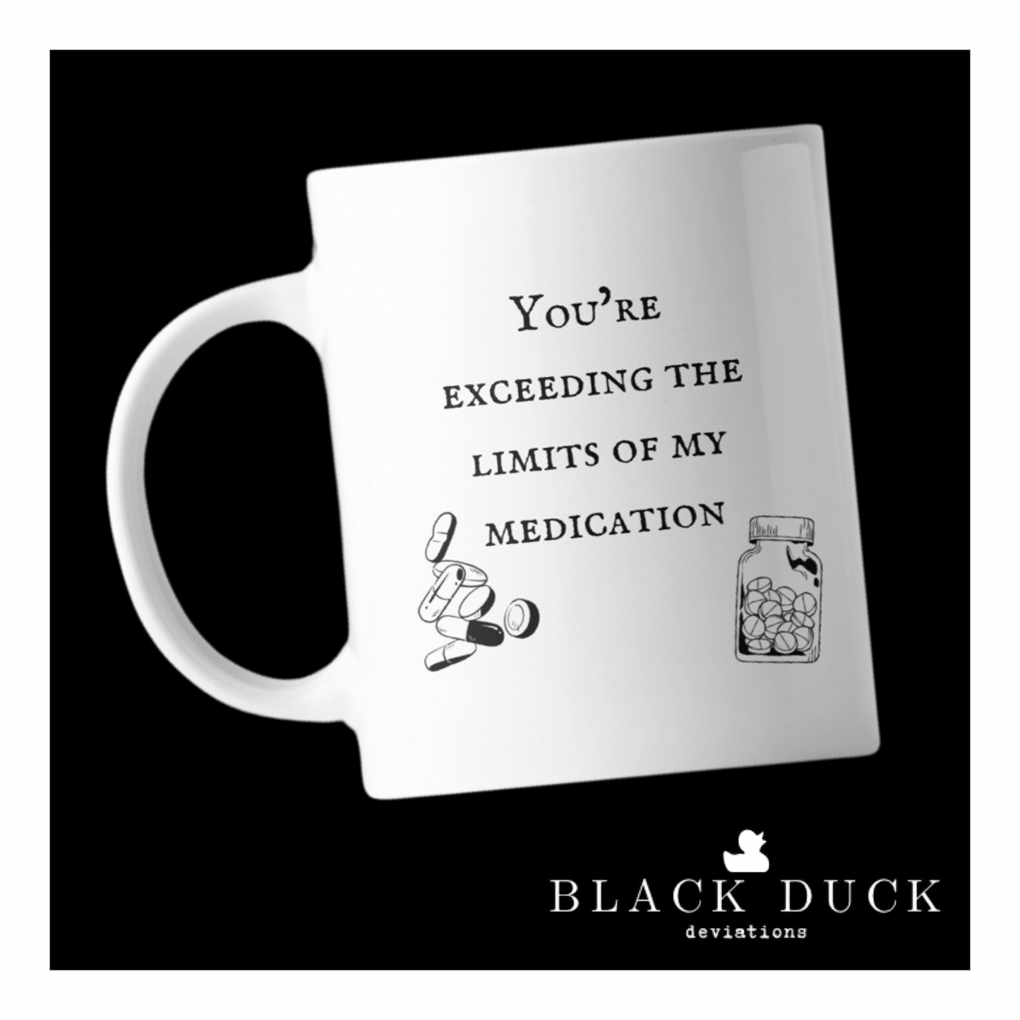 exceeding my medication | deviant coffee mug