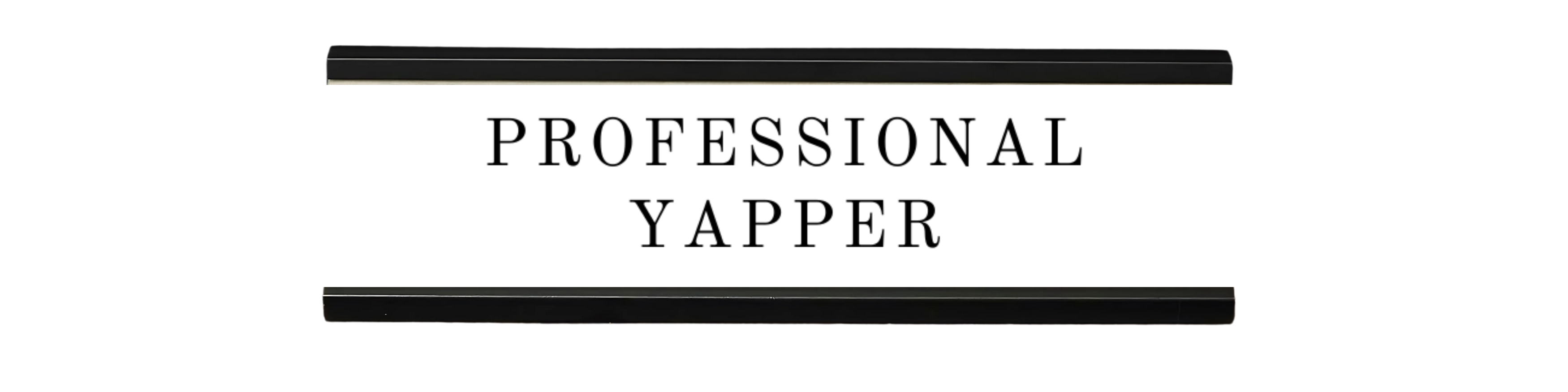 Yapper Sign professional yapper | dramatically disengaged desk sign – Black Duck ...