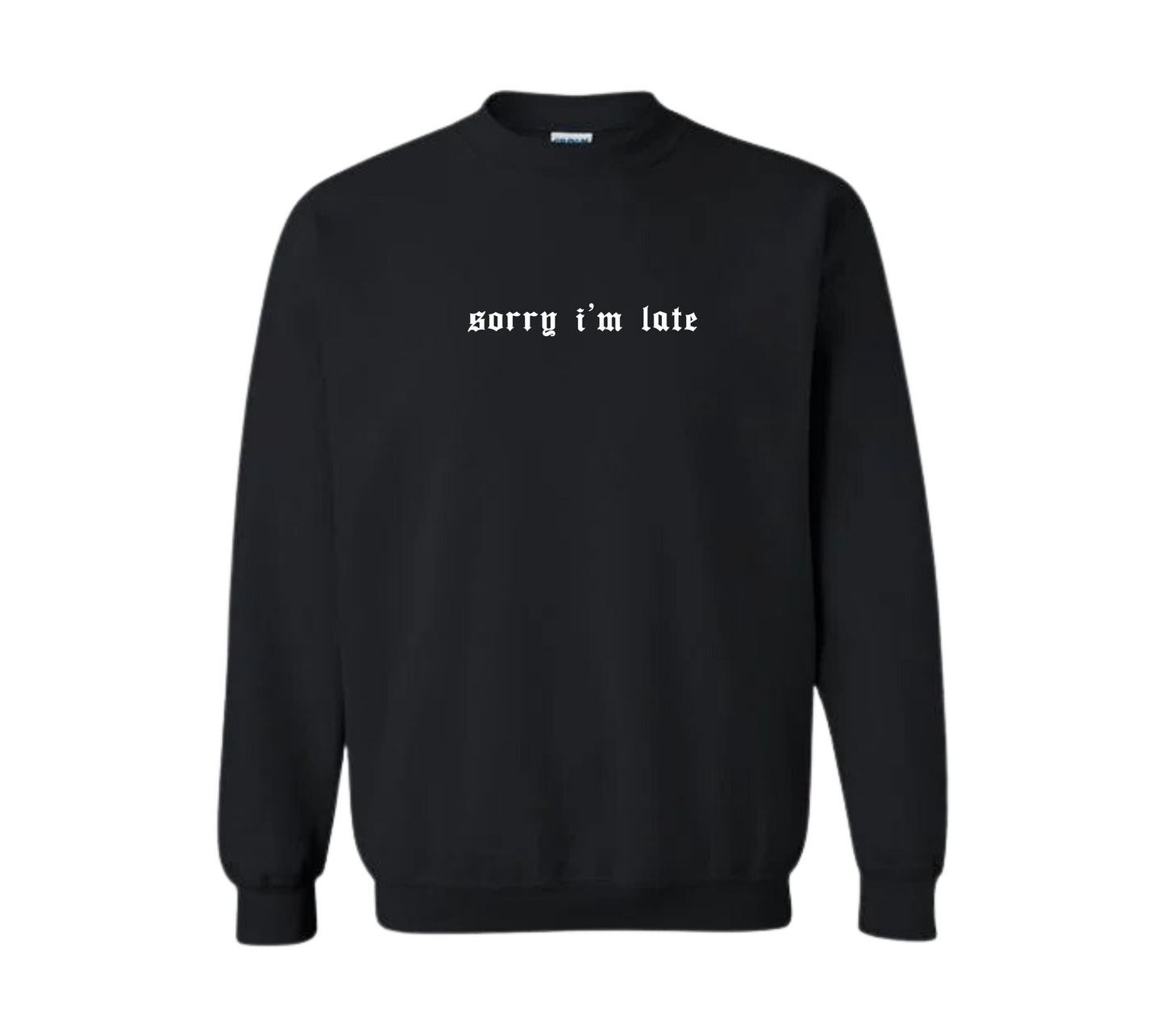 sorry i'm  late | uncouth cozy crew