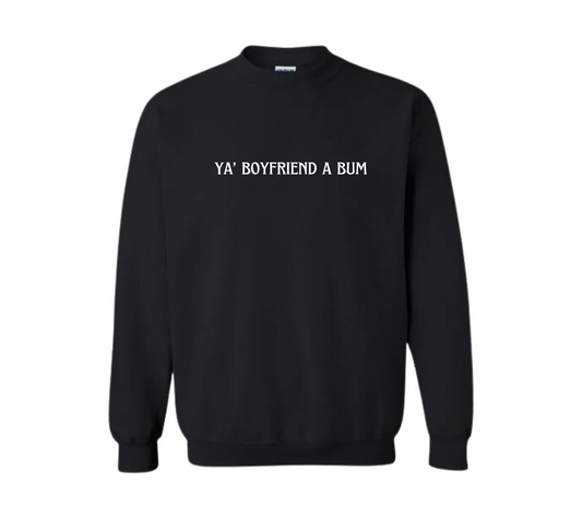 ya' boyfriend a bum | uncouth cozy crew