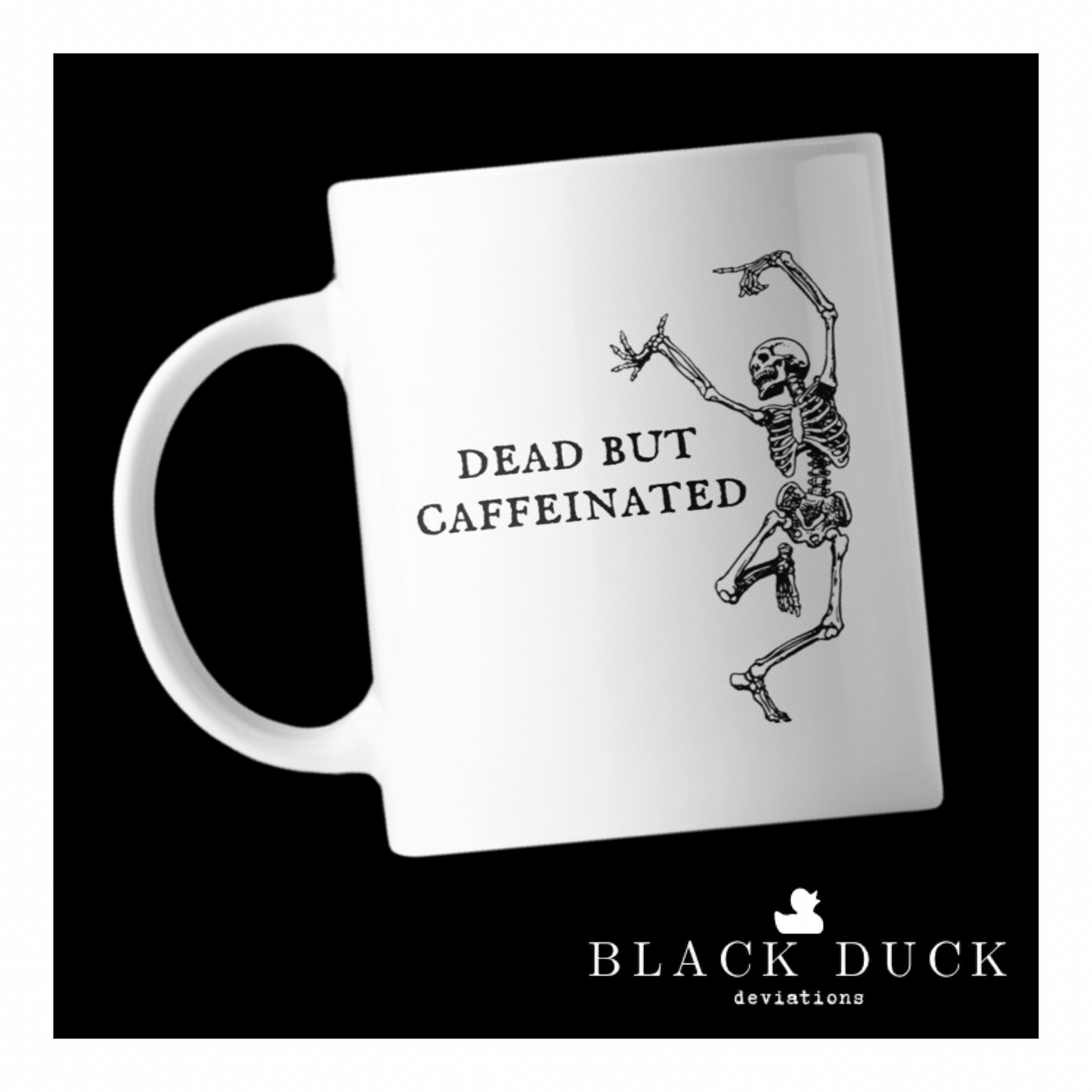 dead but caffeinated | deviant coffee mug