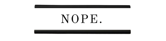 nope. | dramatically disengaged desk sign