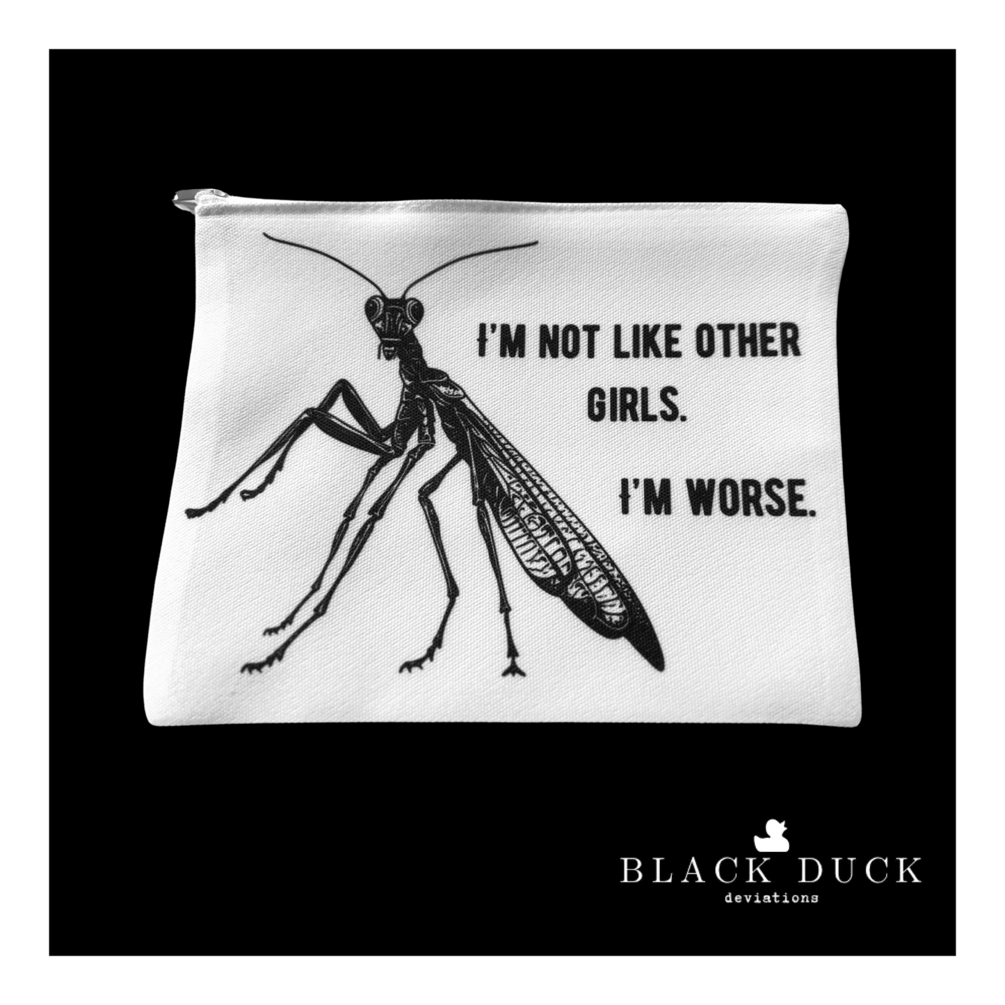 I’m not like other girls. I’m worse |canvas essentials zip pouch