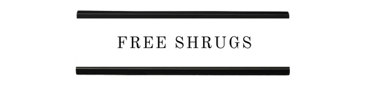 free shrugs | dramatically disengaged desk sign