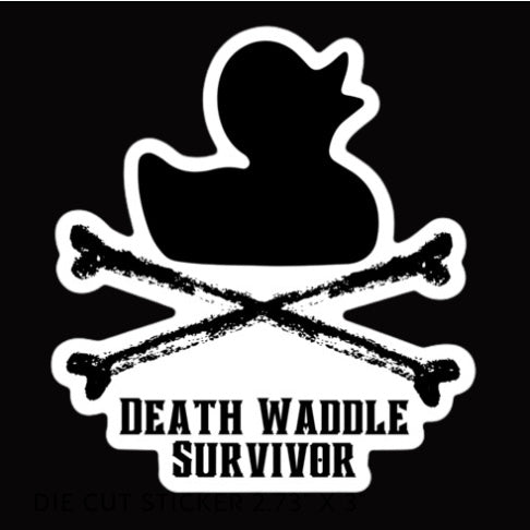 death 'waddle' survivor | die cut sticker