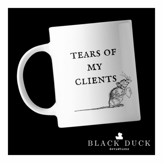 tears of my clients | deviant coffee mug