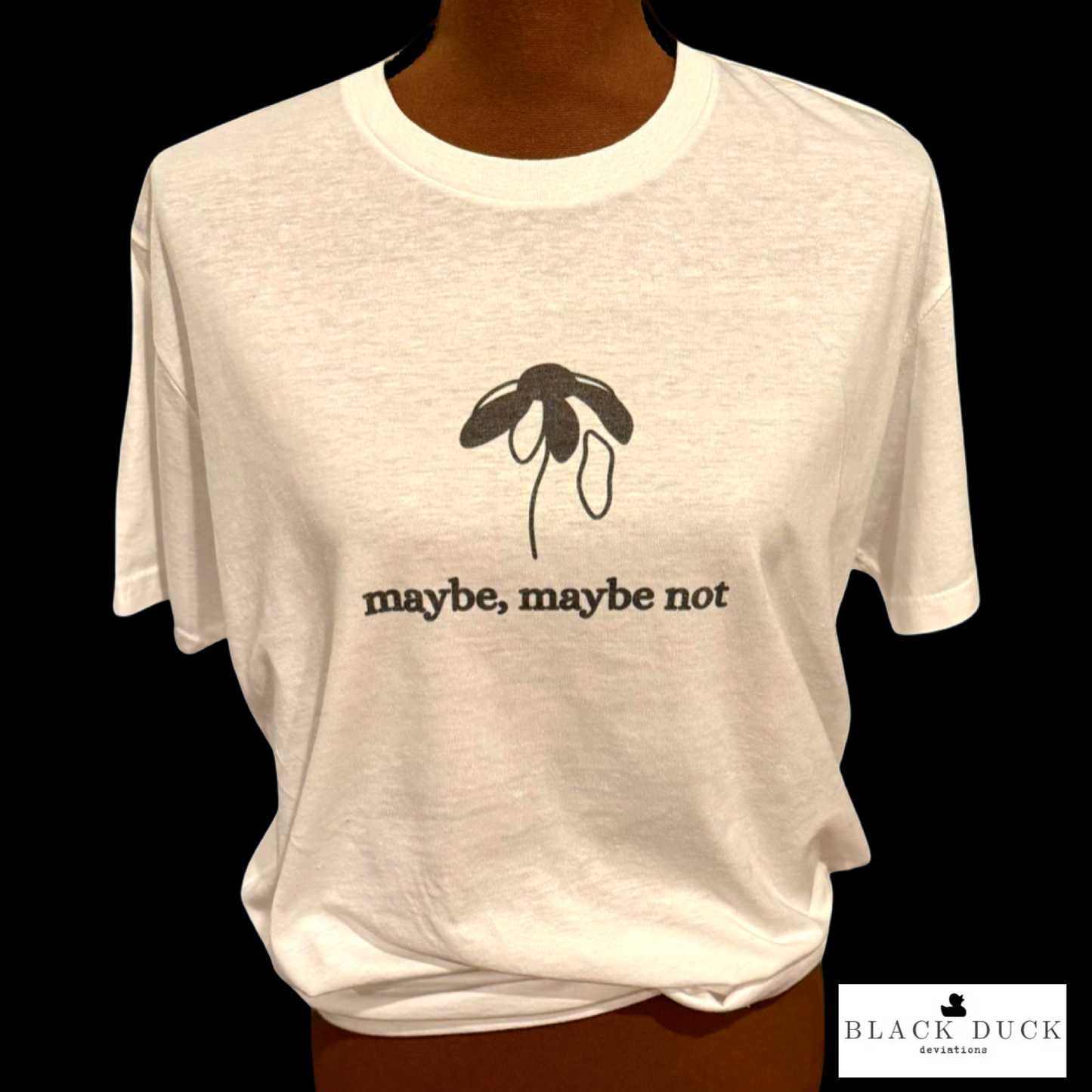 maybe, maybe not tee | BDD X Phebe Lou