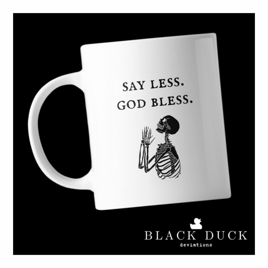 say less God bless | deviant coffee mug