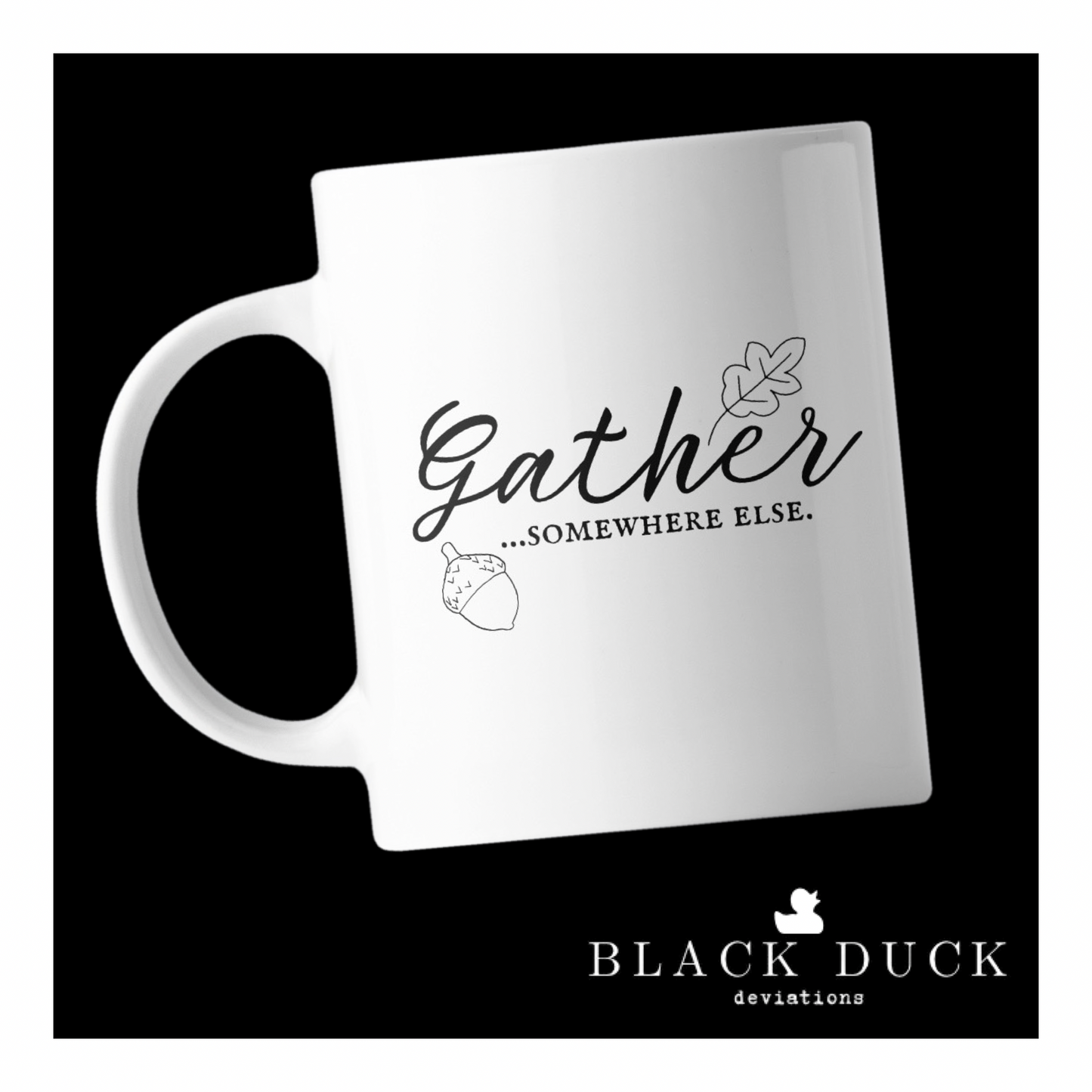 gather…somewhere else | deviant coffee mug