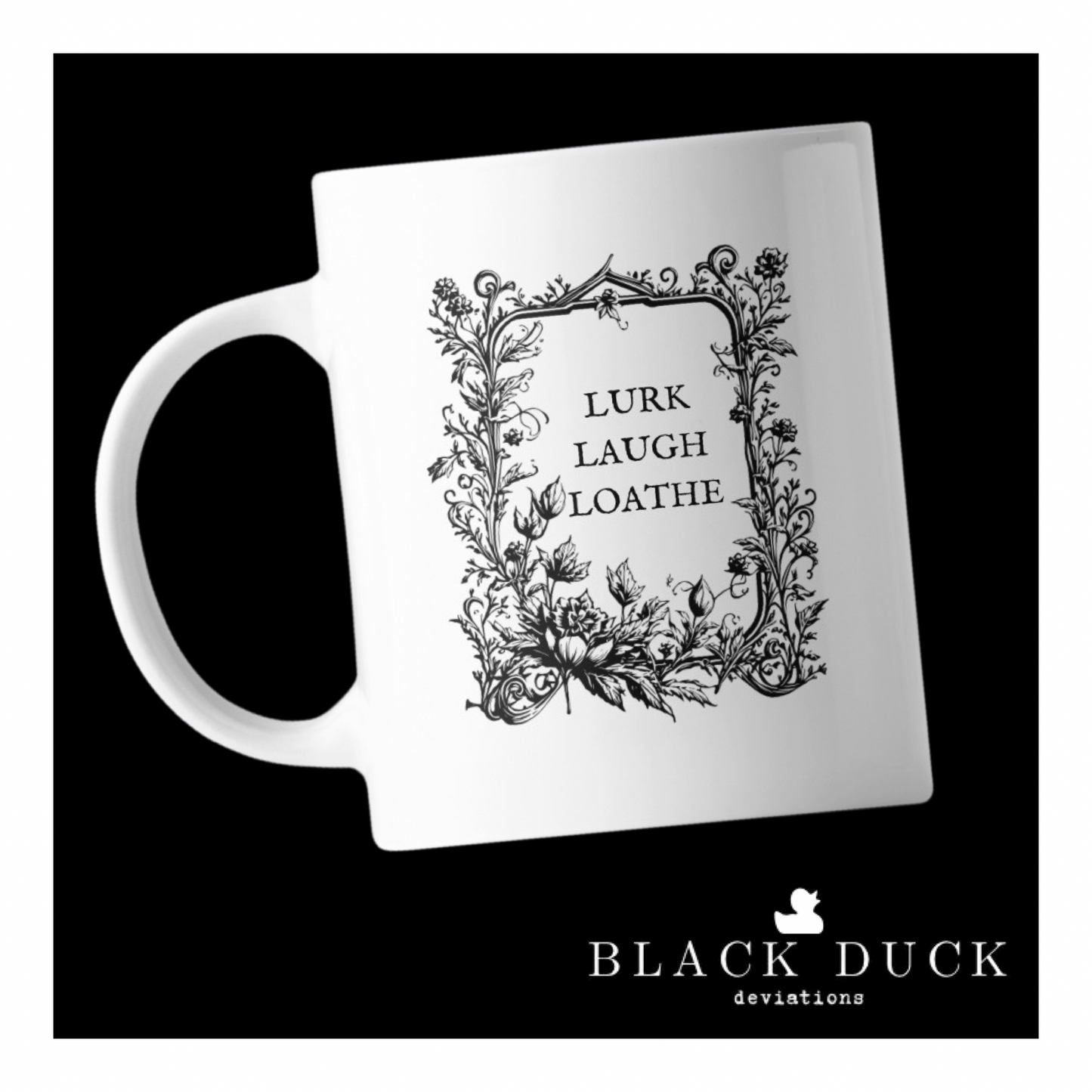 lurk, laugh, loathe | deviant coffee mug