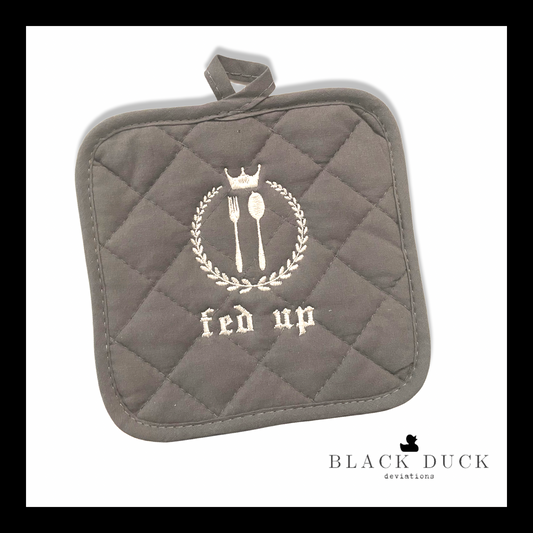 fed up | quilted cotton potholder.