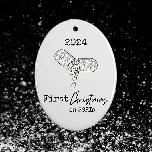 first Christmas on SSRIs | cheeky holiday ornament